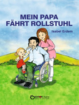 cover image of Mein Papa fährt Rollstuhl